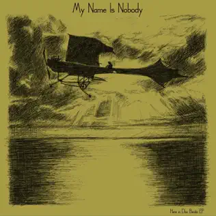 lataa albumi My Name Is Nobody - Here In Don Benito Ep