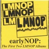 EarlyNOP: The First Two LMNOP Albums