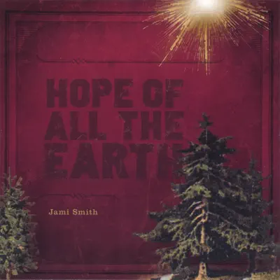 Hope of All the Earth - Jami Smith