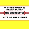 The Chordettes - A Girl's Work Is Never Done
