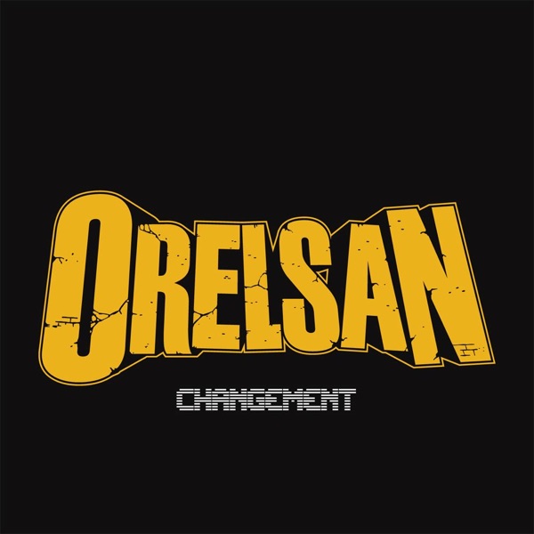 Changement - Single - Orelsan