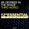 96 Degrees In the Shade - Third World