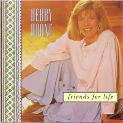 Friends for Life by Debby Boone album reviews, ratings, credits