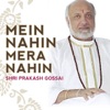 Shri Prakash Gossai - Kiye Jaa Ram Ka Simran