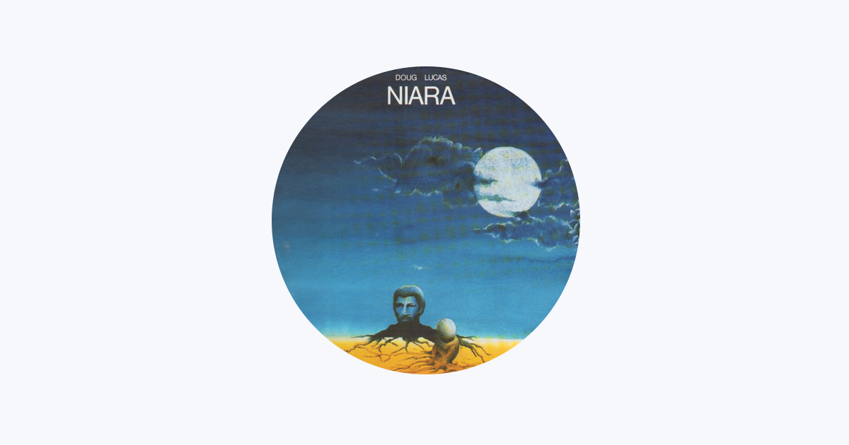 DOUG LUCAS ダグ・ルーカス　NIARA レコード Doug Lucas – Niara – Vinyl (LP, Album), 1976 [r1864217