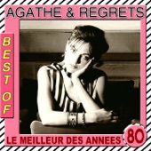 Agathe & Regrets - Je ne veux pas rentrer chez moi seule (Maxi Version)