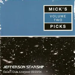 Mick's Pick's, Vol. 2: The Cavern Club, Liverpool 03/23/04 - Jefferson Starship