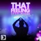 That Feeling (Chus Mucho Drums Mix) - The Groove Foundation lyrics