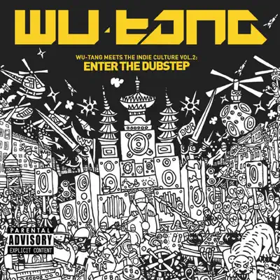 Wu-Tang Meets the Indie Culture, Vol. 2: Enter the Dubstep - Wu-Tang Clan