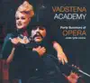 Vadstena Academy: 40 Summers of Opera album lyrics, reviews, download