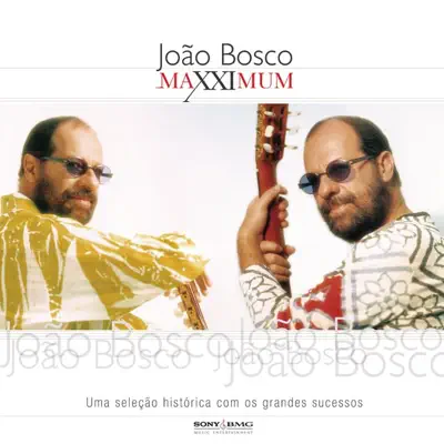 Maxximum: João Bosco - João Bosco