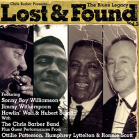 Various Artists - The Blues Legacy: Lost & Found Series, Vol. 3 (Chris Barber Presents) artwork