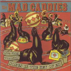 Live from Toronto: Songs In the Key of Eh - Mad Caddies