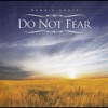 Do Not Fear, 2010