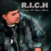 R.I.C.H - Resting In Christ Hands album lyrics, reviews, download
