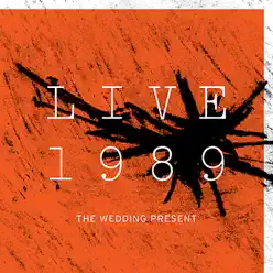 Live 1989 - The Wedding Present