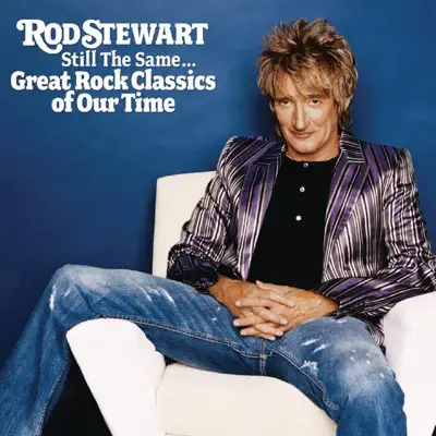 Still the Same... Great Rock Classics of Our Time - Rod Stewart