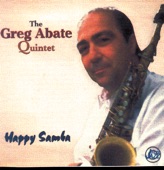 Greg Abate - Happy Samba