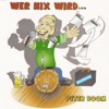 Wer Nix wird... - EP