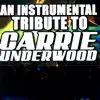 An Instrumental Tribute to Carrie Underwood album lyrics, reviews, download