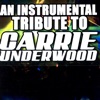 An Instrumental Tribute to Carrie Underwood