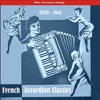 The Best of French Accordion Classics / Recordings 1930 - 1941