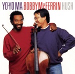 Yo-Yo Ma & Bobby McFerrin - Ave Maria