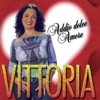 Vittoria & The Hyde Park - L'amico del cuore