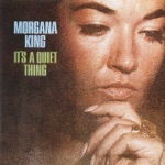 Morgana King - It's a Quiet Thing
