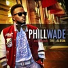 Phill Wade & Friends - The Album