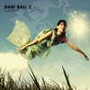 Dari Bali 2 - Chillpresso -