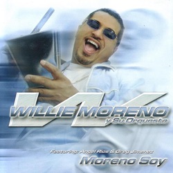 Willie Moreno - No Me Llores Mas