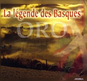 Oro - la Légende Des Basques