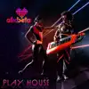 Play House - EP album lyrics, reviews, download