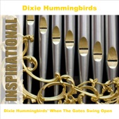 Dixie Hummingbirds' When the Gates Swing Open artwork