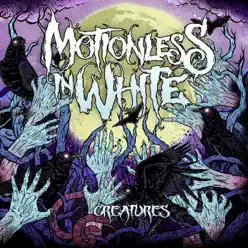 Creatures - Motionless In White