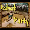 Redneck Party album lyrics, reviews, download