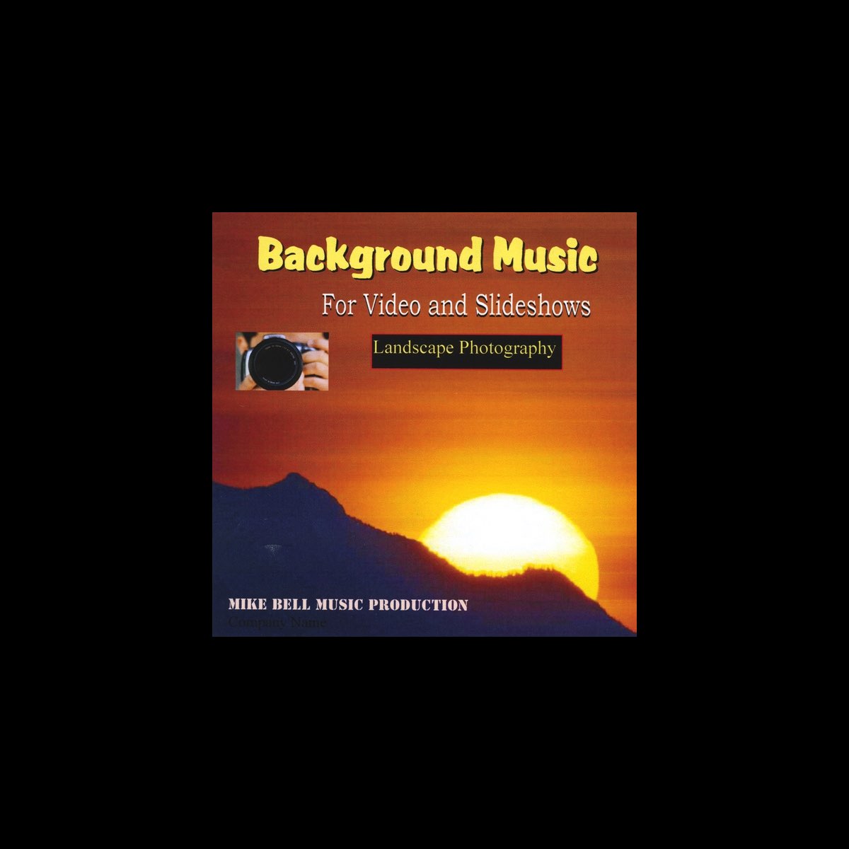 Background Music for Video and Slideshows (Landscape Photography) by Mike  Bell on Apple Music