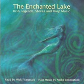 The Enchanted Lake - Irish Legends, Stories And Harp Music artwork