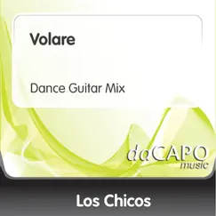 Volare - Single by Los Chicos album reviews, ratings, credits