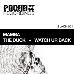 The Duck / Watch Ur Back - Black Mamba The Duck / Watch Ur Back - Black Mamba
