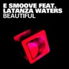 Beautiful (feat. Latanza Waters) - Single