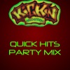 Quick Hits Party Mix