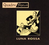 Quadro Nuevo - Gracias a la Vida