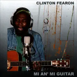 Mi an' Mi Guitar - Clinton Fearon