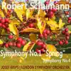 Stream & download Schumann: Symphony No. 1 in B-Flat Major "Spring", Symphony No. 4 in D Minor