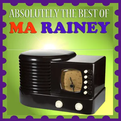 Absolutely The Best Of Ma Rainey - Ma Rainey Absolutely The Best Of Ma Rainey - Ma Rainey