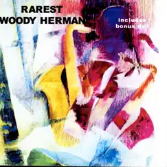 Rarest by Woody Herman album reviews, ratings, credits
