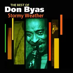 Stormy Weather (The Best Of) - Don Byas Stormy Weather (The Best Of) - Don Byas