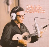 Waldir Azevedo - Cavaquinho Seresteiro